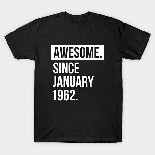 Awesome since January 1962 T-Shirt by hoopoe